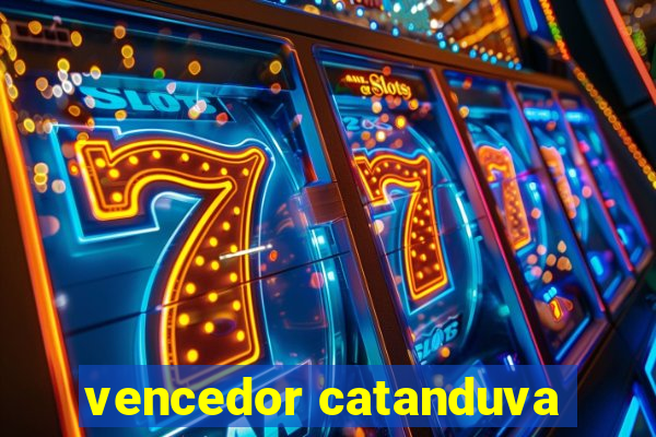 vencedor catanduva